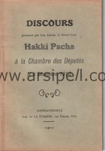 Discours prononce par son Altesse le Grand-Vezir
Hakki Pacha a la Chambre des Deputes le 18
Decembre 1910