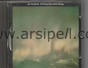 Jan Garbarek – All Those Born With Wings -
Orjinal CD