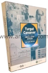 Turgut Cansever. Düşünce adamı ve mimar