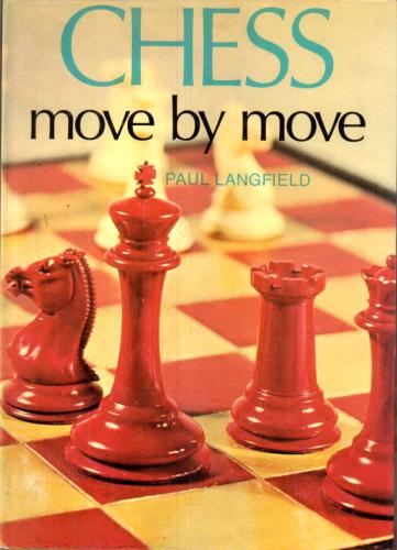 CHESS MOVE BY MOVE