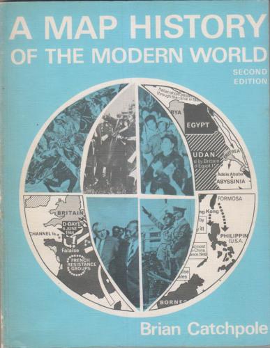 A MAP HISTORY OF THE MODERN WORLD