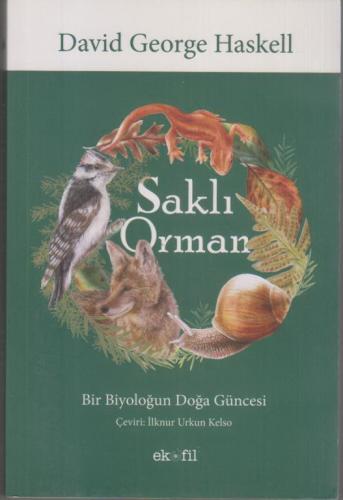 Saklı Orman ( Bir Biyoloğun Doğa Güncesi)