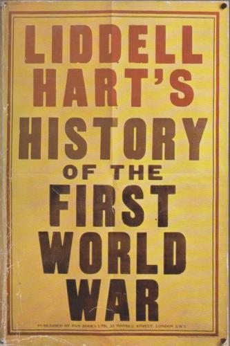 LIDDELL HART'S HISTORY OF THE SECOND WORLD WAR / THE FIRST WORLD WAR 2