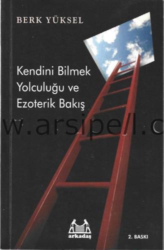 KENDİNİ BİLMEK YOLCULUĞU VE EZOTERİK BAKIŞ