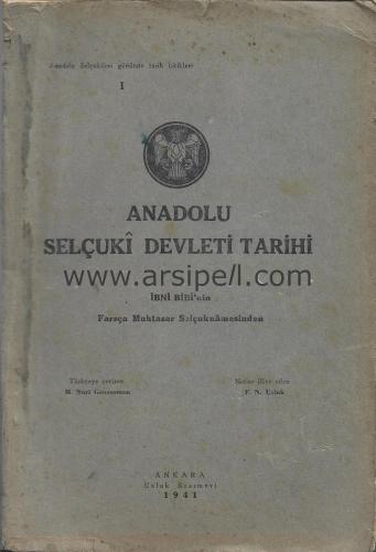 Anadolu Selçuki Devleti Tarihi İbni Bibi'nin Farsça Muhtasar Selçuknam