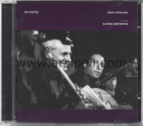 Serenity / Amir Perelman / Djivan Gasparyan