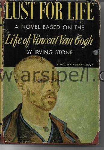 LUST FOR LIFE A Novel Based On The Life Of Vincent Van Gogh