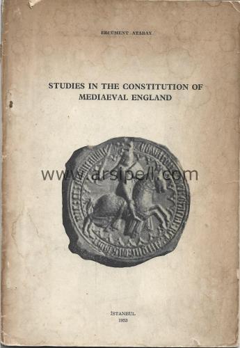 Studies in the Constitution Of Mediaeval England