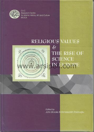 RELIGIOUS VALUES AND THE RISE OF SCIENCE IN EUROPE