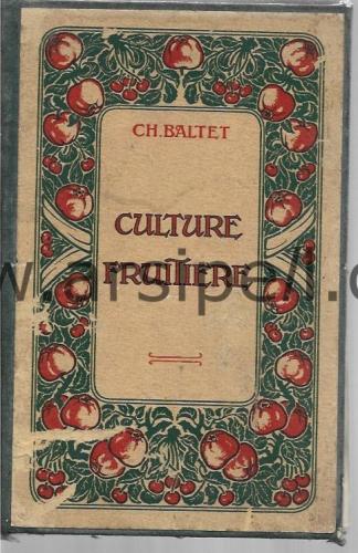 Traite De La Culture Fruitiere Commerciale Et Bourgeoise