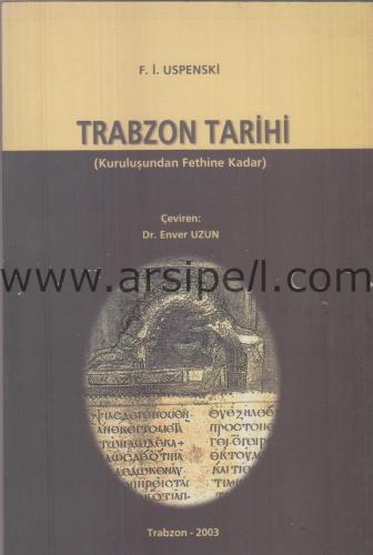 TRABZON TARİHİ (KURULUŞUNDAN FETHİNE KADAR)