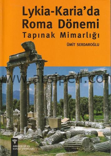 Lykia - Karia'da Roma dönemi tapınak mimarlığı