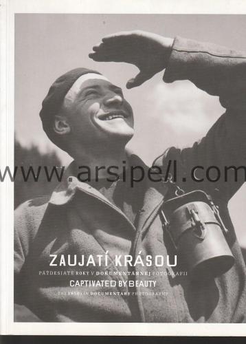 ZAUJATİ KRASOU Captivated By Beauty The 1950's In Documentary Photogra