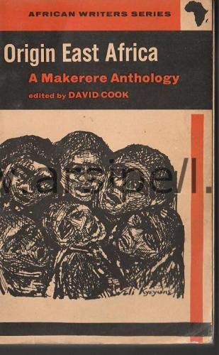 Origin East Africa A Makerere Anthology