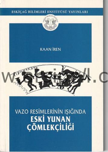 VAZO RESİMLERİNİN IŞIĞINDA ESKİ YUNAN ÇÖMLEKÇİLİĞİ