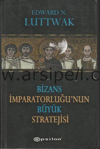 Bizans İmparatorluğunun Büyük Stratejisi