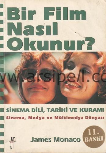 Bir Film Nasıl Okunur ? Sinema Dili Tarihi ve Kuramı