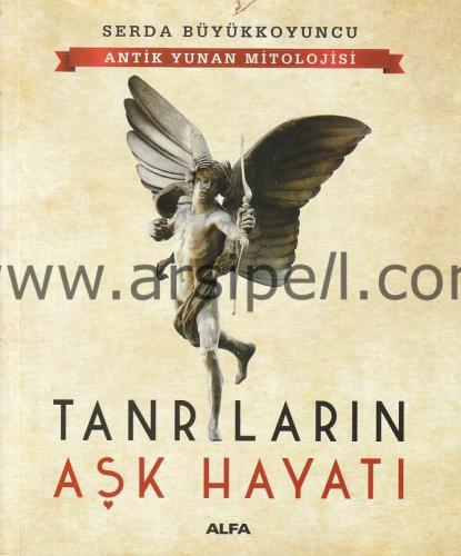 Antik Yunan- Tanrıların Aşk Hayatı - Antik Yunan Mitolojisi