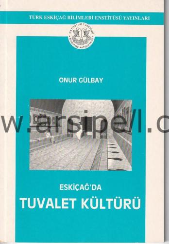 Eskiçağ'da TUVALET KÜLTÜRÜ