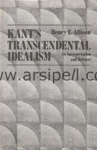 Kant's Transcendental Idealism: An Interpretation and Defense