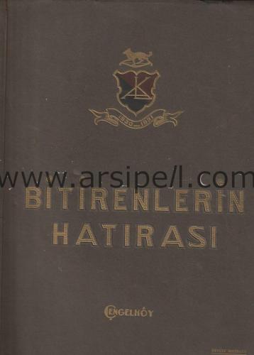 BİTİRENLERİN HATIRASI (1930-1931) ÇENGELKÖY Kuleli Askeri Lisesi Yıllı