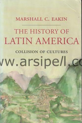 The History of Latin America Collision of Cultures