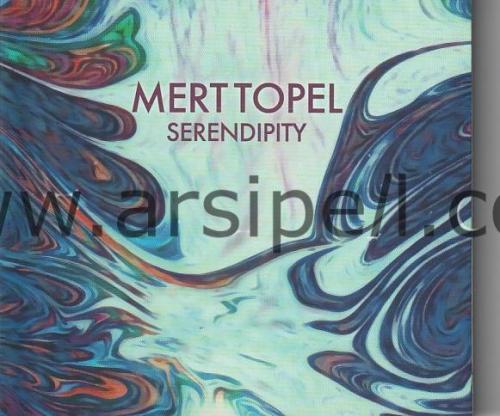 Mert Topel – Serendipity Orjinal CD