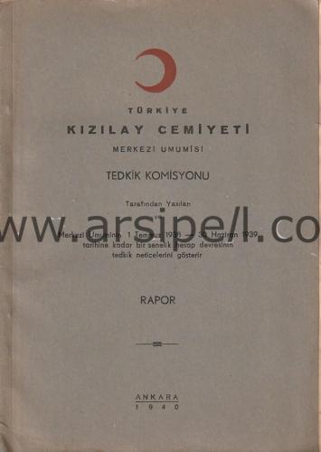 TÜRKİYE KIZILAY CEMİYETİ RAPOR 1938-1939