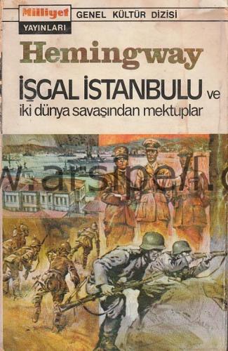 İşgal İstanbul'u ve İki Dünya Savaşından Mektuplar