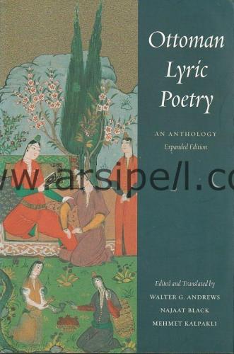 Ottoman Lyric Poetry An Anthology Expanded Edition