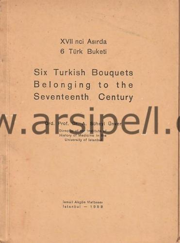 XVII NCI ASIRDA 6 TÜRK BUKETİ - SIX TURKISH BOUQUETS BELONGING TO THE 