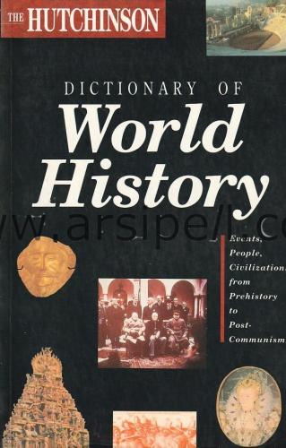 The Hutchinson Dictionary Of World History