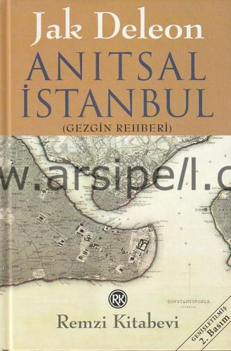 Anıtsal İstanbul - Gezgin Rehberi (Ciltli)