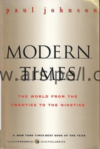 Modern Times: The World from the Twenties to the Nineties