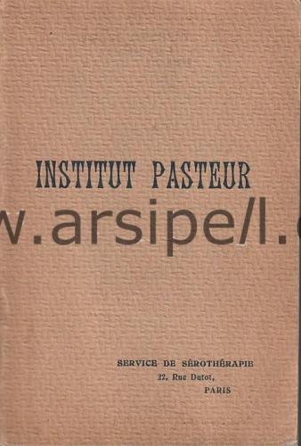 Institut Pasteur / Instructions Sur le Mode D'emploi des Sérums et Vac