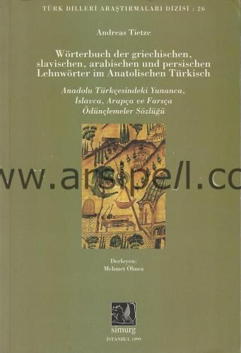 Anadolu Türkçesindeki Yunanca İslavca Arapça ve Farsça Ödünçlemeler Sö