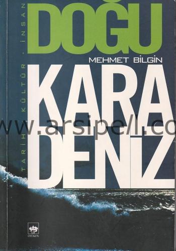 Doğu Karadeniz. Tarih - Kültür - İnsan