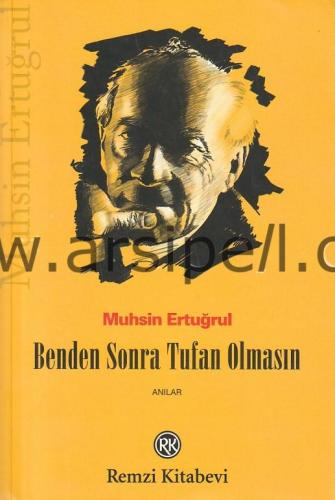 BENDEN SONRA TUFAN OLMASIN - (ANILAR)