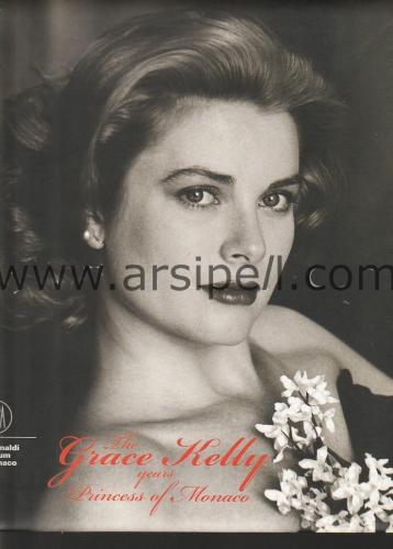 The Grace Kelly Years Princess of Monaca