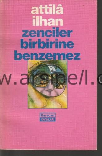 ZENCİLER BİRBİRİNE BENZEMEZ