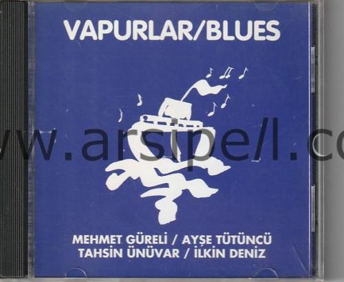 Vapurlar/Blues - Orjinal CD