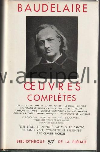 Baudelaire : Oeuvres Completes