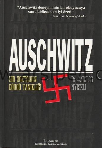 Auschwitz / Bir Doktorun Görgü Tanıklığı = Auschwitz: A Doctor's Eyewi