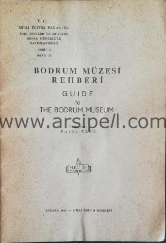 Bodrum Müzesi Rehberi Guide to The Bodrum Museum