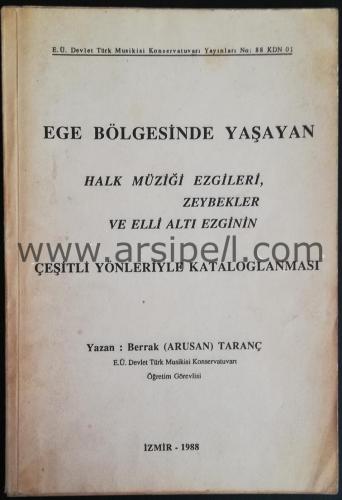 Ege Bölgesinde Yaşayan Halk Müziği Ezgileri, Zeybekler ve Elli Altı Ez