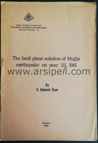 The Fault Plane Solution of Muğla Earthquake On May 23, 1961.