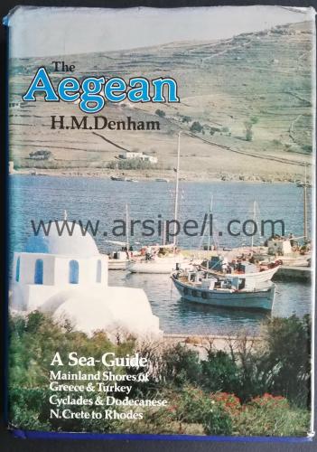 The Aegean A Sea Guide to Its Coasts and Islands