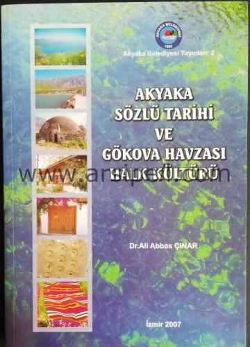 Akyaka Sözlü Tarihi ve Gökova Havzası Halk Kültürü