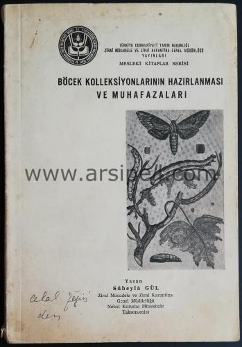 BÖCEK KOLLEKSİYONLARININ HAZIRLANMASI VE MUHAFAZALARI