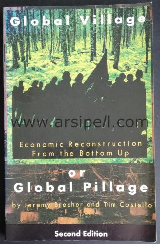 GLOBAL VILLAGE or GLOBAL PILLAGE - ECONOMIC RECONSTRUCTION FROM THE BO